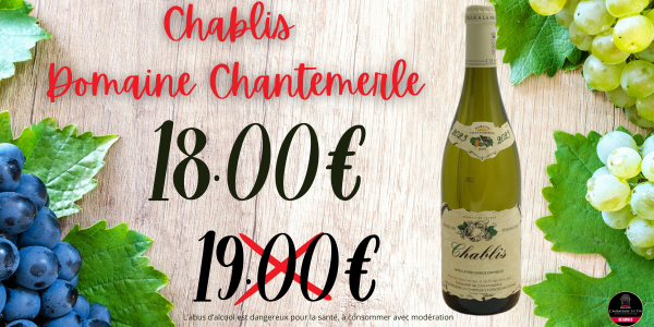 Offre de la semaine Chablis Domaine Chantemerle