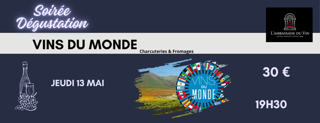 Lire la suite à propos de l’article Soirée dégustation – Vins du Monde
